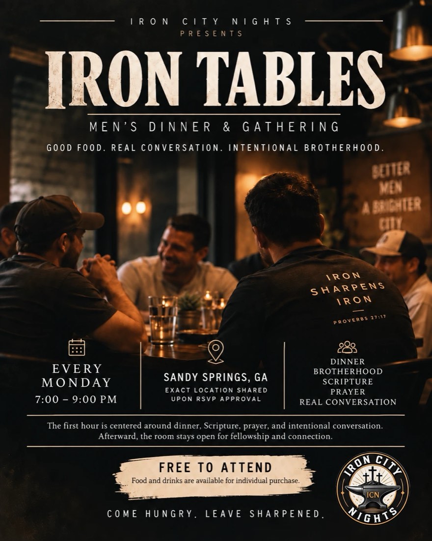 Iron Tables flyer — men's dinner and gathering, every Monday 7:00–9:00 PM in Sandy Springs, GA. Free to attend.